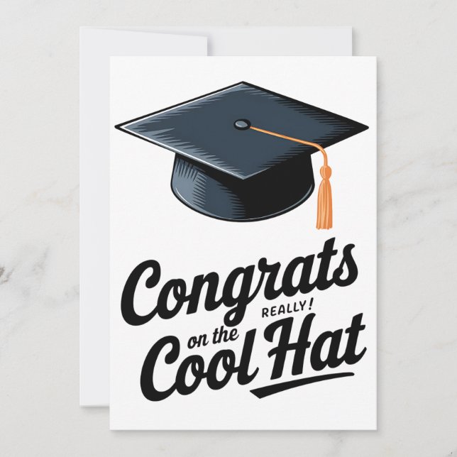 Congrats On The Really Cool Hat Funny Graduation Invitation (Front)