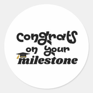 Congrats on your milestone graduation classic round sticker