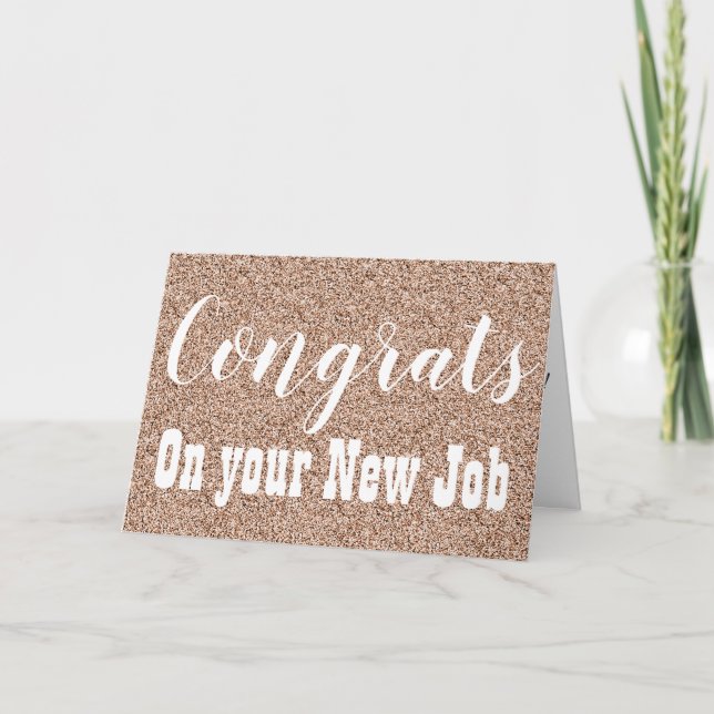 Congrats On Your New Job Rose Gold Faux Glitter Card (Front)