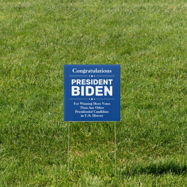 Congrats President Biden Most Voted Candidate Sign (Insitu)