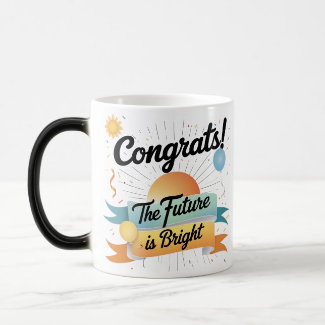 Congrats – The Future is Bright | Magic Reveal Mug (Left)