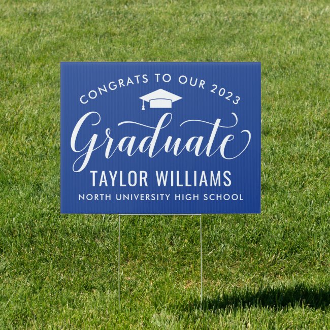 Congrats to Our 2023 Graduate Royal Blue Elegant Sign