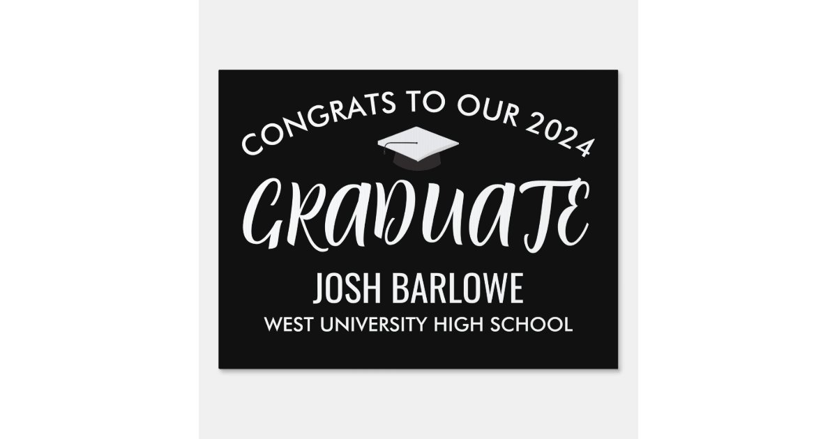 Congrats to our 2024 Graduate graduation Yard Sign | Zazzle