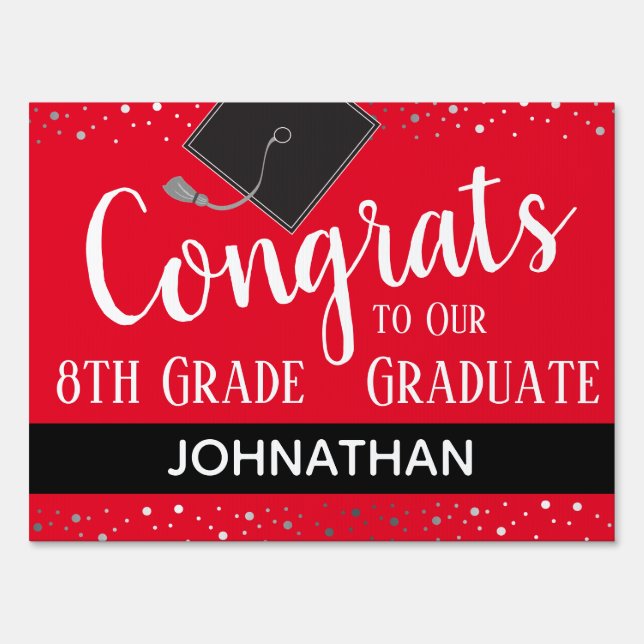 Congrats To Our 8th Grade Graduate Sign (Front)
