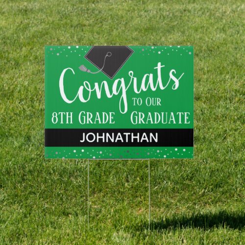 Congrats To Our 8th Grade Graduate Sign