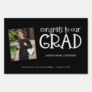 Congrats to Our Grad Photo Black White Graduation Sign