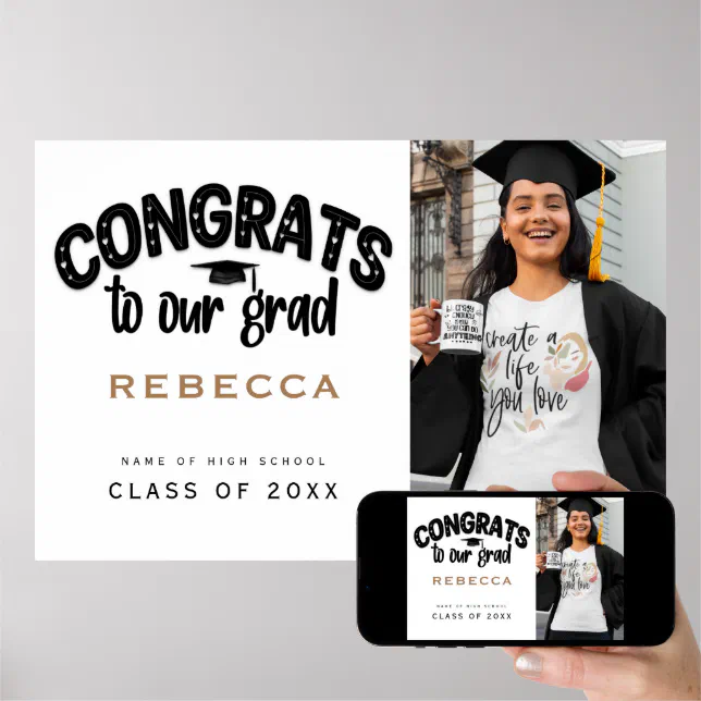 Congrats To Our Grad Photo Name Graduate Poster Zazzle