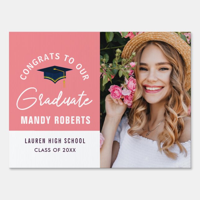 CONGRATS TO OUR GRAD | pink graduation yard sign (Front)