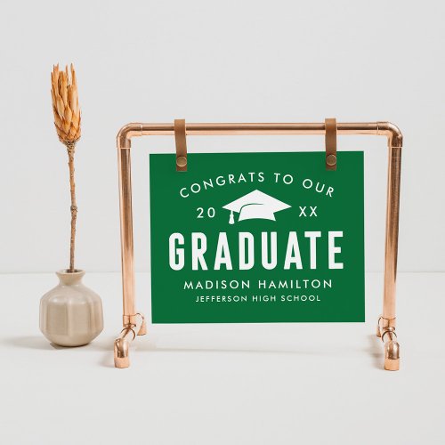Congrats to our Graduate Green Graduation Poster