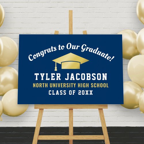 Congrats To Our Graduate Navy and Gold Custom Foam Board