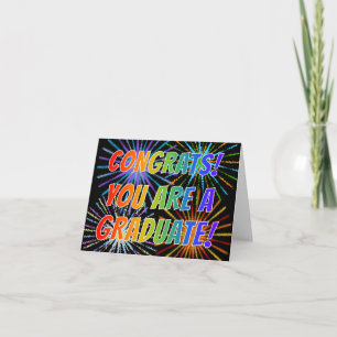 "CONGRATS! YOU ARE A GRADUATE!" Rainbow, Fireworks Card