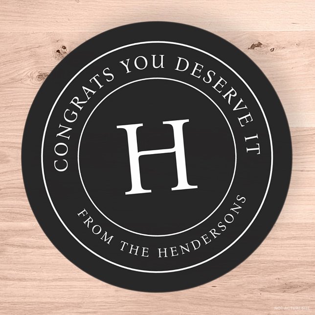 Congrats You Deserve It Modern Family Monogram Classic Round Sticker (Creator Uploaded)