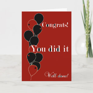 Congrats You Did It! Card