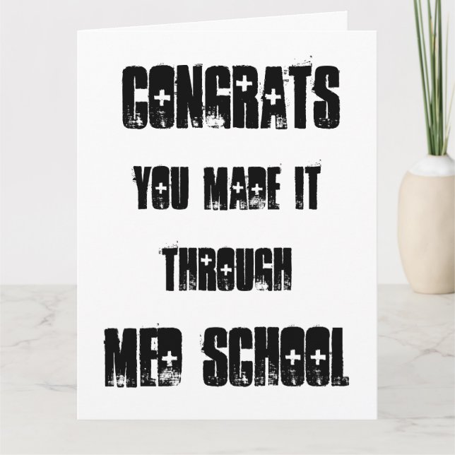 Congrats you made it through Med School Card (Front)