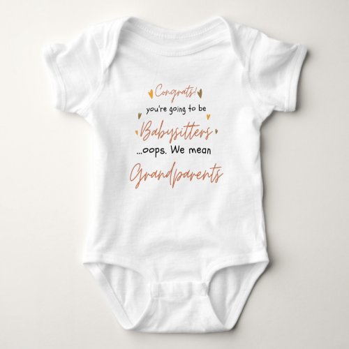 Congrats Youre Going To Be Babysitters Funny  Baby Bodysuit