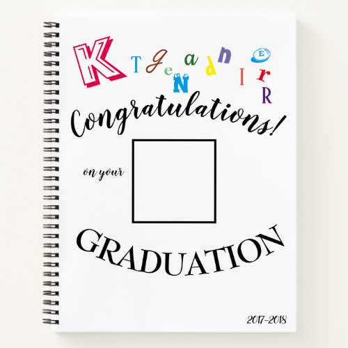 Congratulate your Kindergarten Graduate Notebook