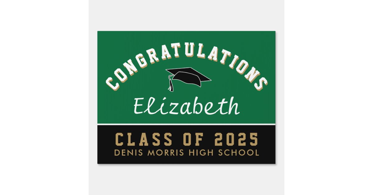 Congratulation Class of 2025 Green Graduation Lawn Sign | Zazzle