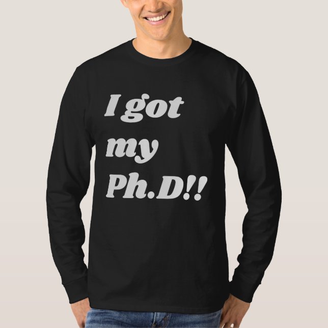 Congratulation  for the PhD graduate T-Shirt (Front)
