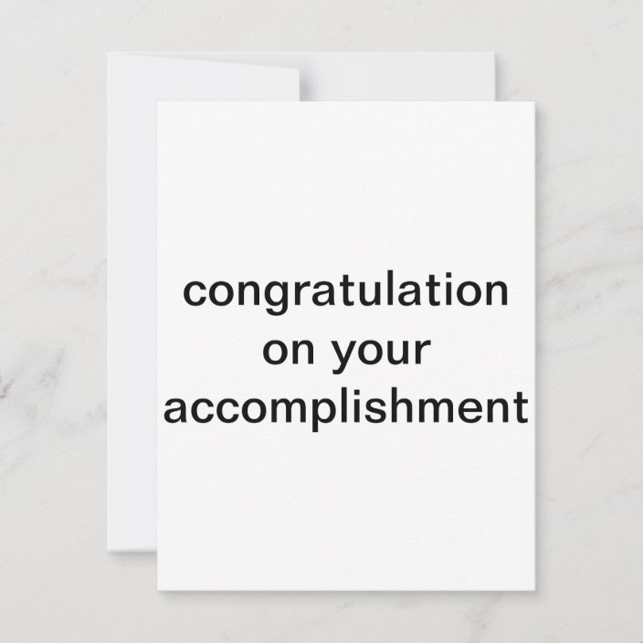 Congratulation on your accomplishment card | Zazzle.com