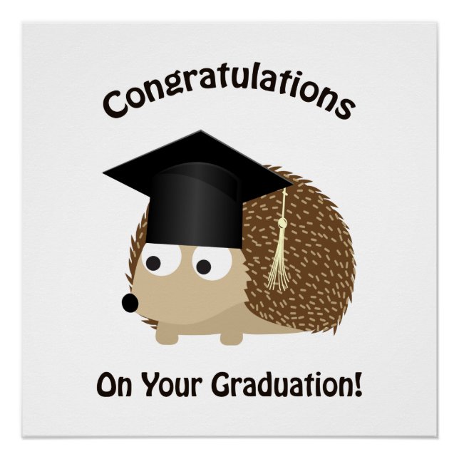 Congratulation on Your Graduation Hedgehog Poster (Front)