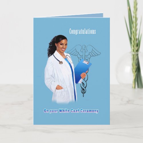 Congratulation white coat ceremony African Americ Card