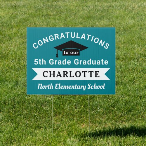 Congratulations 5th Grade Graduate Teal Custom Sign