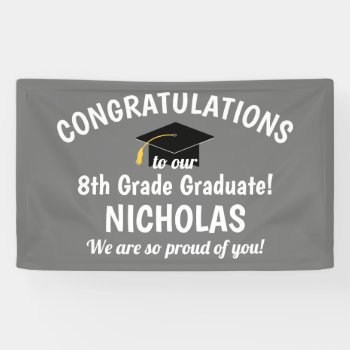 Congratulations 8th Grade Graduation Gray Banner by printcreekstudio at Zazzle