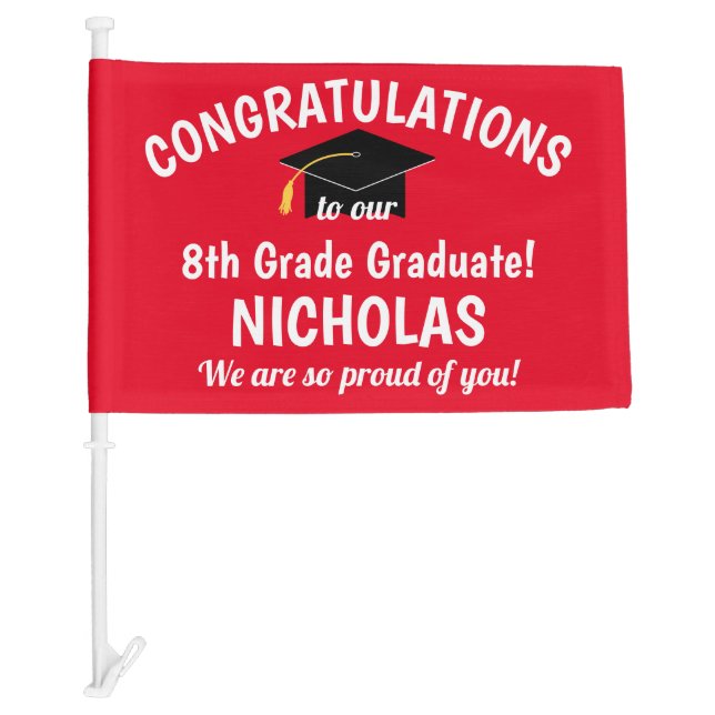 Congratulations 8th Grade Graduation Red Car Flag (Front)
