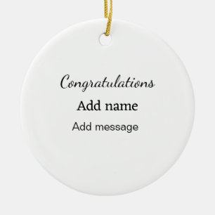 Congratulations add name message simple graduate ceramic ornament