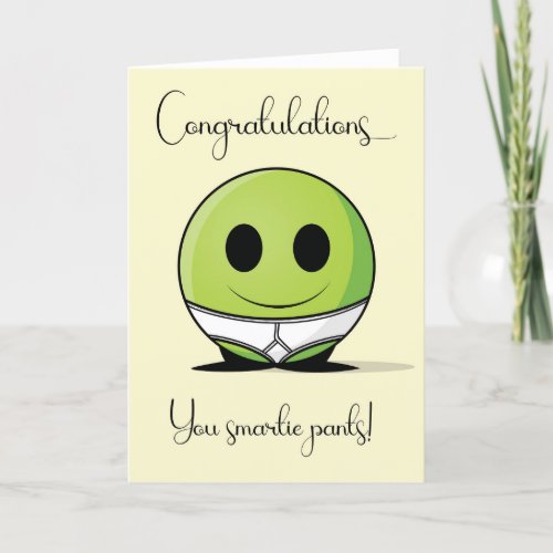 Congratulations and well done smartie pants card
