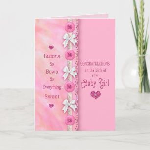 Congratulations Birth Baby Girl Buttons and Bows C Card