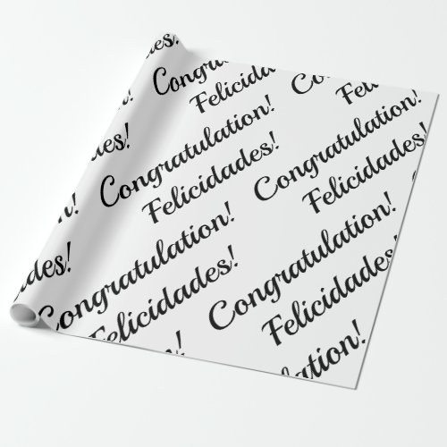 Congratulations Black  White Bilingual text Wrapping Paper