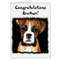 Congratulations Brother Boxer Dog greeting card
