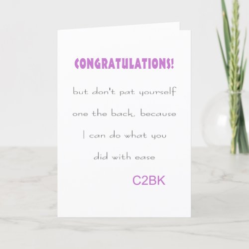 Congratulations but I can do it too greeting card