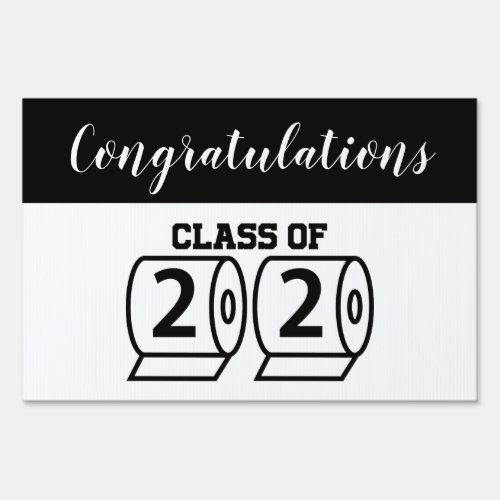 Congratulations Class of 2020 Toilet Paper Grad Sign