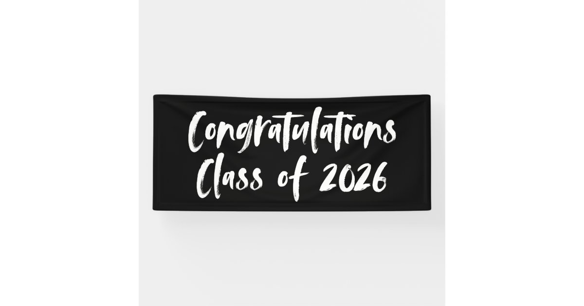 Congratulations Class of 2026 Black Graduation Banner | Zazzle