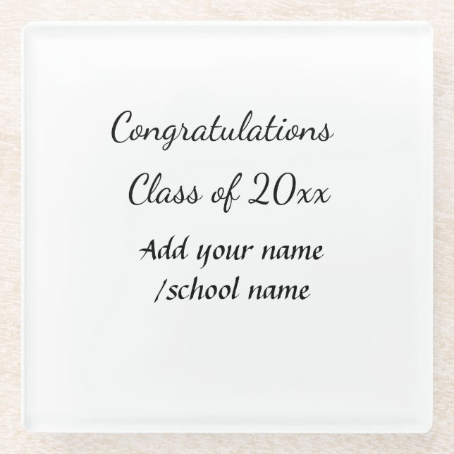Congratulations class of add year name school col glass coaster (Front)