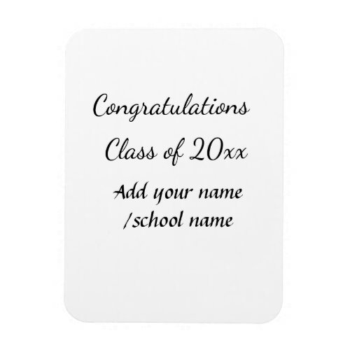 Congratulations class of add year name school col magnet
