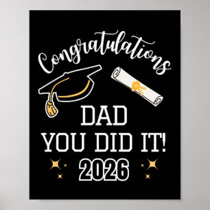 Congratulations Dad You Did It, Dad Graduation 202 Poster