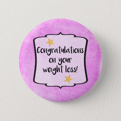 Congratulations Diet Slimming Group Motivation Pinback Button