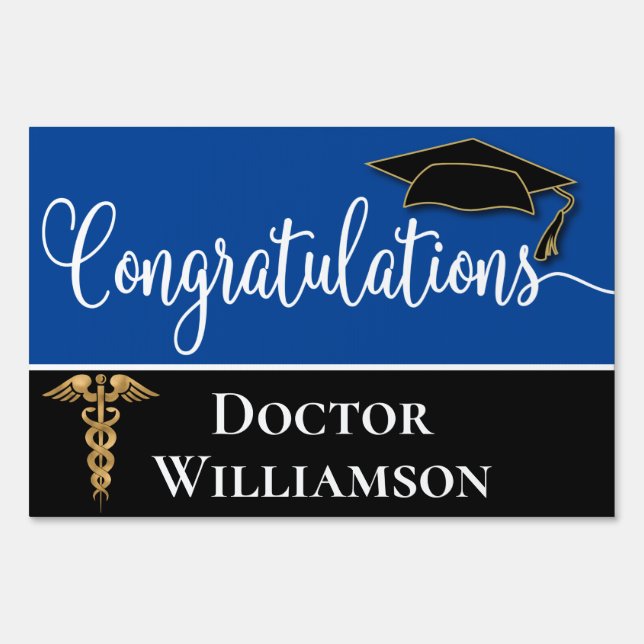 Congratulations Doctor Medical Caduceus Graduation Sign (Front)