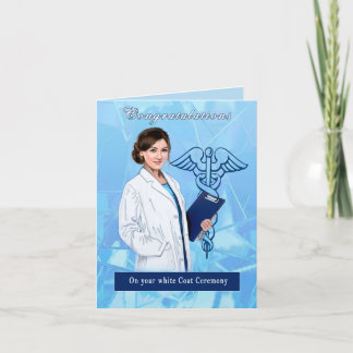 Congratulations for White Coat Ceremony Card