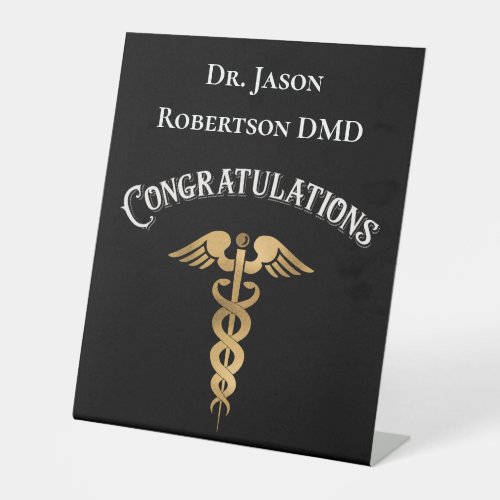 Congratulations Gold Caduceus Dentist Dental  Pedestal Sign