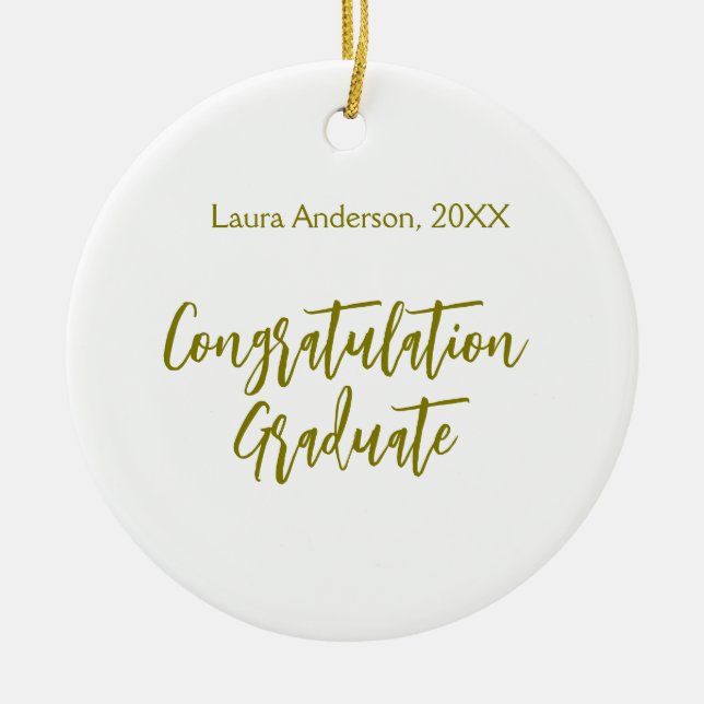 Congratulations graduate golden name class 20XX si Ceramic Ornament (Front)