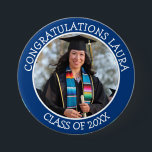 Congratulations Graduate name and photo   Button<br><div class="desc">Show your support for your graduate by wearing this congratulations button at the ceremony or after party! Just add picture and name in the personalize area.</div>