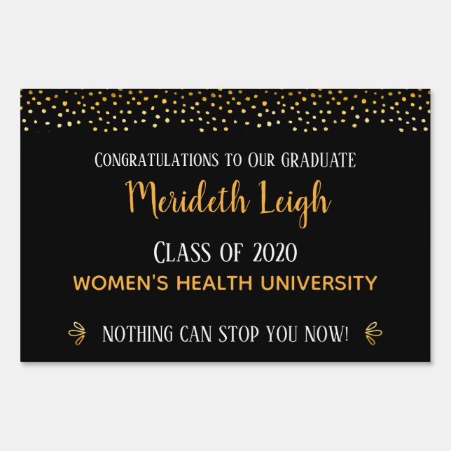Congratulations Graduate Nothing Can Stop You Now Sign (Front)