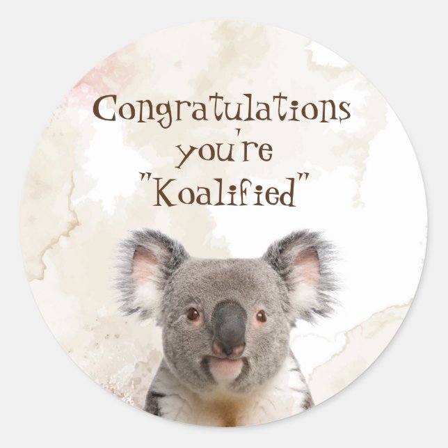 Congratulations Graduation Fun Koalified Humor Car Classic Round Sticker (Front)