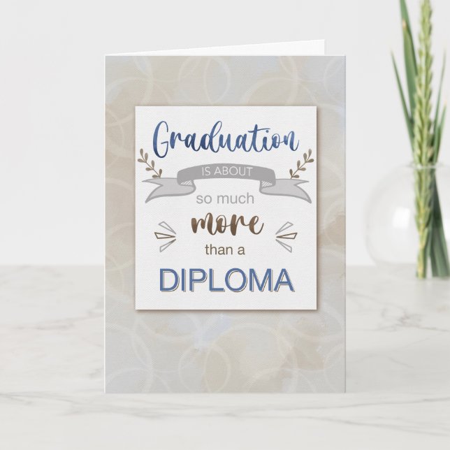 Congratulations Graduation is More than Diploma  Card (Front)