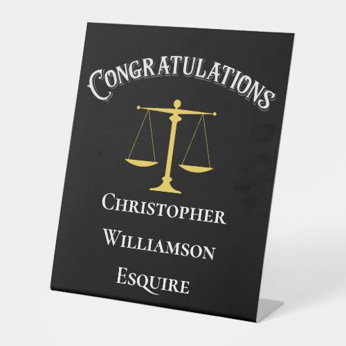 Congratulations Justice Law School Attorney Lawyer Pedestal Sign