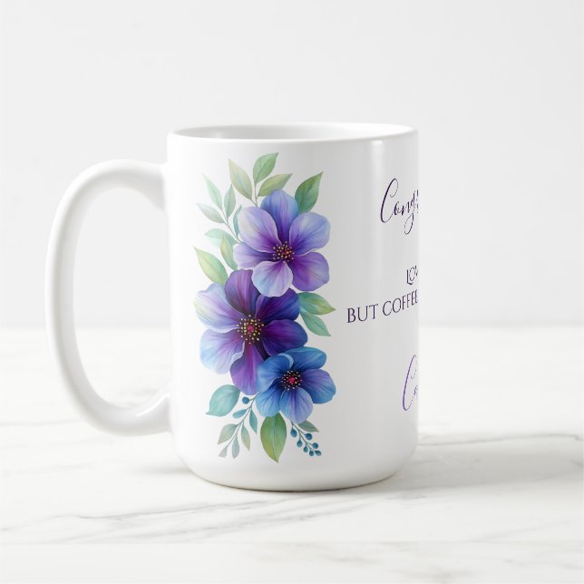 Congratulations Love Hurts but Coffee Heals Purple Mug (Left)